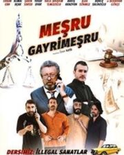 Meşru Gayrimeşru İzle